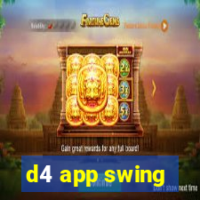 d4 app swing